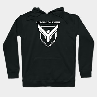 May Thy Knife... Hoodie